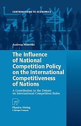 eBook (pdf) The Influence of National Competition Policy on the International Competitiveness of Nations de Andreas Mitschke