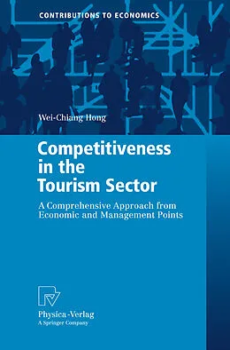E-Book (pdf) Competitiveness in the Tourism Sector von Samuelson Wei-Chiang Hong