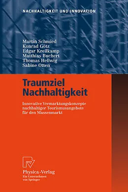 E-Book (pdf) Traumziel Nachhaltigkeit von Martin Schmied, Konrad Götz, Edgar Kreilkamp