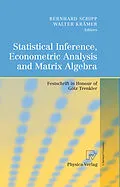 E-Book (pdf) Statistical Inference, Econometric Analysis and Matrix Algebra von Bernhard Schipp, Walter Krämer