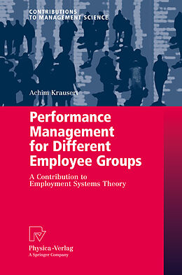 Fester Einband Performance Management for Different Employee Groups von Achim Krausert