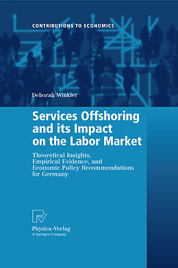 E-Book (pdf) Services Offshoring and its Impact on the Labor Market von Deborah Winkler