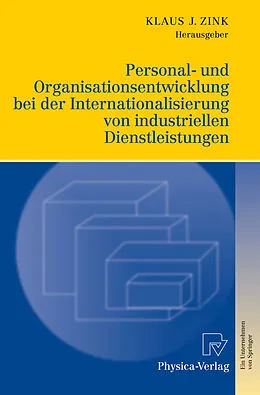 E-Book (pdf) Personal- und Organisationsentwicklung bei der Internationalisierung von industriellen Dienstleistungen von Klaus J. Zink