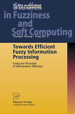 Kartonierter Einband Towards Efficient Fuzzy Information Processing von Chongfu Huang, Yong Shi