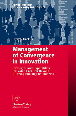 Kartonierter Einband Management of Convergence in Innovation von Fredrik Hacklin