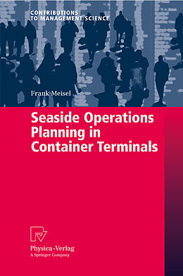 Kartonierter Einband Seaside Operations Planning in Container Terminals von Frank Meisel