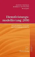 E-Book (pdf) Dienstleistungsmodellierung 2010 von Oliver Thomas, Markus Nüttgens