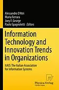 E-Book (pdf) Information Technology and Innovation Trends in Organizations von Alessandro D'Atri, Maria Ferrara, Joey F. George