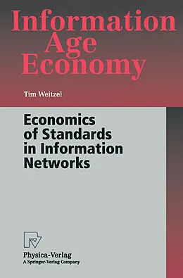 E-Book (pdf) Economics of Standards in Information Networks von Tim Weitzel