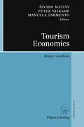 E-Book (pdf) Tourism Economics von Álvaro Matias, Peter Nijkamp, Manuela Sarmento