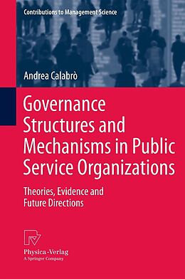 E-Book (pdf) Governance Structures and Mechanisms in Public Service Organizations von Andrea Calabrò