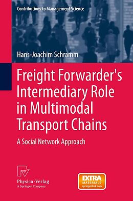 E-Book (pdf) Freight Forwarder's Intermediary Role in Multimodal Transport Chains von Hans-Joachim Schramm