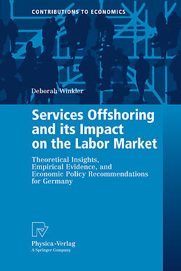 Kartonierter Einband Services Offshoring and its Impact on the Labor Market von Deborah Winkler