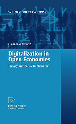 Kartonierter Einband Digitalization in Open Economies von Michael Vogelsang