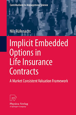 Livre Relié Implicit Embedded Options in Life Insurance Contracts de Nils Rüfenacht