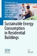 E-Book (pdf) Sustainable Energy Consumption in Residential Buildings von Klaus Rennings, Bettina Brohmann, Julia Nentwich