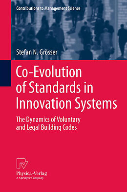 Fester Einband Co-Evolution of Standards in Innovation Systems von Stefan Grösser