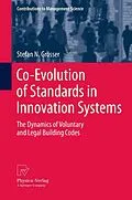 E-Book (pdf) Co-Evolution of Standards in Innovation Systems von Stefan N. Grösser
