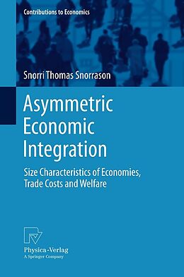 E-Book (pdf) Asymmetric Economic Integration von Snorri Thomas Snorrason