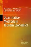 E-Book (pdf) Quantitative Methods in Tourism Economics von Álvaro Matias, Peter Nijkamp, Manuela Sarmento