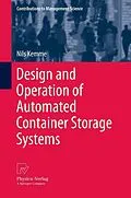E-Book (pdf) Design and Operation of Automated Container Storage Systems von Nils Kemme