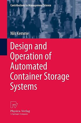 E-Book (pdf) Design and Operation of Automated Container Storage Systems von Nils Kemme