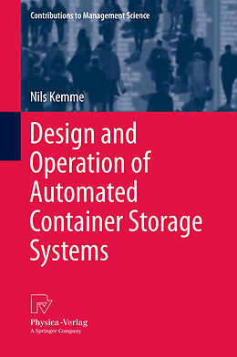 Kartonierter Einband Design and Operation of Automated Container Storage Systems von Nils Kemme
