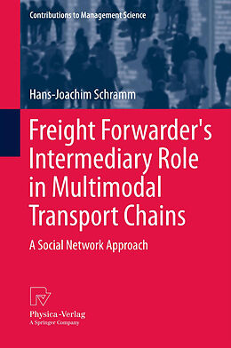 Kartonierter Einband Freight Forwarder's Intermediary Role in Multimodal Transport Chains von Hans-Joachim Schramm