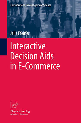 Kartonierter Einband Interactive Decision Aids in E-Commerce von Jella Pfeiffer