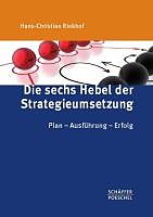 Fester Einband Die sechs Hebel der Strategieumsetzung von Hans-Christian Riekhof