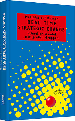 Fester Einband Real Time Strategic Change von Matthias zur Bonsen