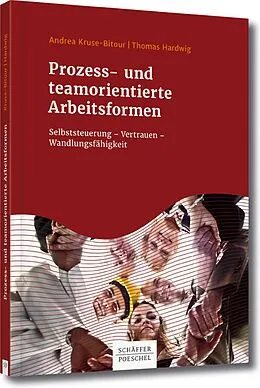 E-Book (pdf) Prozess- und teamorientierte Arbeitsformen von Andrea Kruse-Bitour, Thomas Hardwig