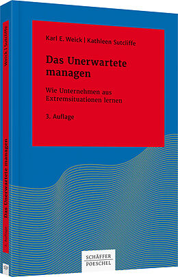 Fester Einband Das Unerwartete managen von Karl E. Weick, Kathleen M. Sutcliffe