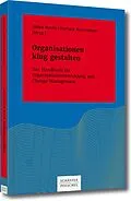 E-Book (pdf) Organisationen klug gestalten von Heiko Roehl, Herbert Asselmeyer