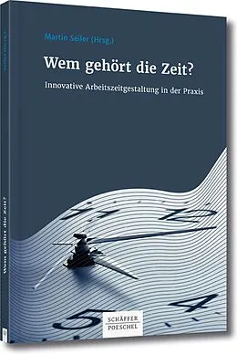 E-Book (epub) Wem gehört die Zeit? von Martin Seiler