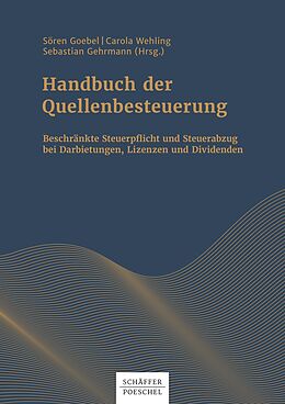 E-Book (epub) Handbuch der Quellenbesteuerung von Sören Goebel, Carola Wehling, Sebastian Gehrmann