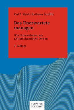 E-Book (epub) Das Unerwartete managen von Karl E. Weick, Kathleen M. Sutcliffe