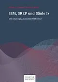 E-Book (epub) SSM, SREP und Säule I+ von Daniel A. Quinten, Carsten S. Wehn