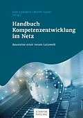 E-Book (epub) Handbuch Kompetenzentwicklung im Netz von John Erpenbeck, Werner Sauter