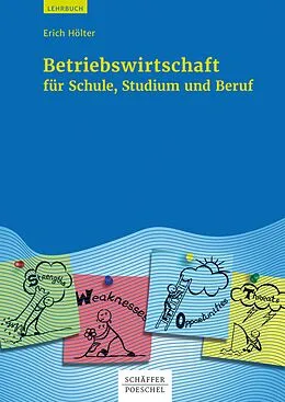 E-Book (epub) Betriebswirtschaft für Schule, Studium und Beruf von Erich Hölter