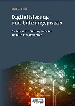 E-Book (pdf) Digitalisierung und Führungspraxis von Josef G. Böck