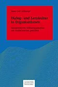 E-Book (epub) Dialog- und Lernkultur in Organisationen von Hans-Ueli Schlumpf