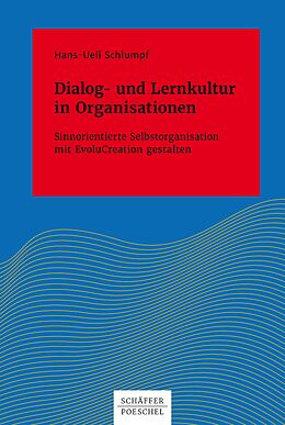 E-Book (pdf) Dialog- und Lernkultur in Organisationen von Hans-Ueli Schlumpf