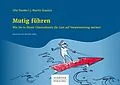 E-Book (pdf) Mutig führen von Ulla Domke, J. Martin Granica