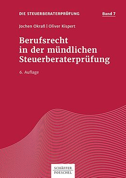 E-Book (pdf) Berufsrecht in der mündlichen Steuerberaterprüfung von Jochen Okraß, Oliver Kispert