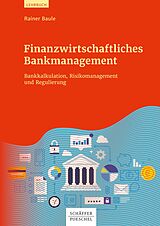 E-Book (pdf) Finanzwirtschaftliches Bankmanagement von Rainer Baule