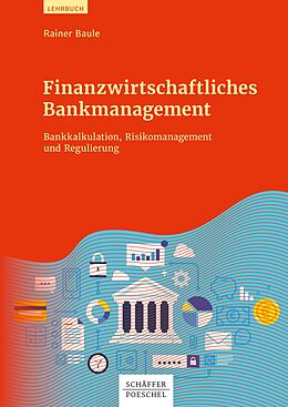 E-Book (pdf) Finanzwirtschaftliches Bankmanagement von Rainer Baule