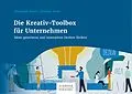 E-Book (pdf) Die Kreativ-Toolbox für Unternehmen von Alexander Brem, Stefanie Brem