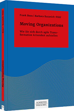 Fester Einband Moving Organizations von Frank Boos, Barbara Buzanich-Pöltl