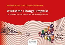 E-Book (pdf) Wirksame Change-Impulse von Renate Osterchrist, Claus Clasvogt, Michael Hüter